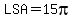 LSA=15pi