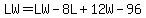LW+=+LW++-+8L++%2B+12W+-+96