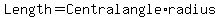 Length=Central+angle%2Aradius