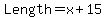 Length=x%2B15