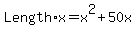 Length+%2A+x+=+x%5E2%2B50x