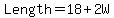 Length+=+18+%2B+2W