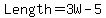 Length+=+3W+-5