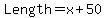 Length+=+x%2B50