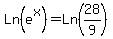 Ln%28e%5Ex%29=Ln%2828%2F9%29
