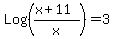 Log%28%28x%2B11%29%2Fx%29+=+3