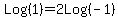 Log%281%29+=+2Log%28-1%29