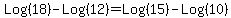 Log%2818%29+-+Log%2812%29+=+Log%2815%29+-+Log%2810%29