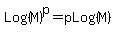 Log%28M%29%5Ep+=+pLog%28M%29