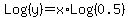 Log%28y%29+=+x%2A+Log%280.5%29