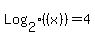 Log%5B2%5D%28%28x%29%29+=+4
