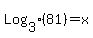 Log%5B3%5D%2881%29+=+x