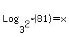 Log%5B3%5E2%5D%2881%29+=+x