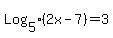 Log%5B5%5D%282x-7%29+=+3
