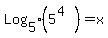 Log%5B5%5D%285%5E%284%29%29+=+x