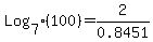 Log%5B7%5D%28100%29+=+2%2F0.8451