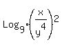 Log%5B9%5D%28x%2Fy%5E4%29%5E2