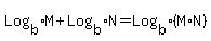Log%5Bb%5DM+%2B+Log%5Bb%5DN+=+Log%5Bb%5D%28M%2AN%29