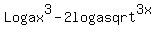 Loga+++x%5E3-2++loga+sqrt%5E3+x