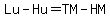 Lu-Hu=TM-HM