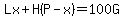 Lx%2BH%28P-x%29=100G