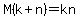 M%28k%2Bn%29=kn