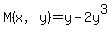 M%28x%2Cy%29+=+y+-+2y%5E3