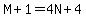 M%2B1=4N%2B4