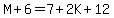 M%2B6=7%2B2K%2B12
