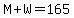 M%2BW=165