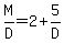 M%2FD+=+2+%2B+5%2FD