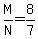 M%2FN=8%2F7