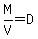 M%2FV=D