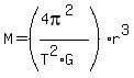 M=%28%284pi%5E2%29%2F%28T%5E2%2AG%29%29r%5E3