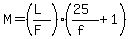 M=%28%28L%29%2F%28F%29%29%28%2825%29%2F%28f%29%2B1%29