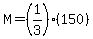 M=%281%2F3%29%28150%29