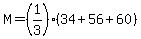 M=%281%2F3%29%2834%2B56%2B60%29