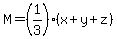 M=%281%2F3%29%28x%2By%2Bz%29