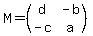 M=%28matrix%282%2C2%2Cd%2C-b%2C-c%2Ca%29%29