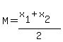 M=%28x%5B1%5D%2Bx%5B2%5D%29%2F2