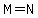 M=+N