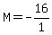 M=-16%2F1