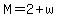 M=2%2Bw