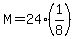 M=24%281%2F8%29