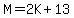 M=2K%2B13