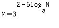 M=3%5E%282-6log%28a%2CN%29%29