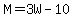 M=3W-10