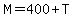 M=400%2BT