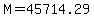 M=45714.29