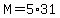 M=5%2A31
